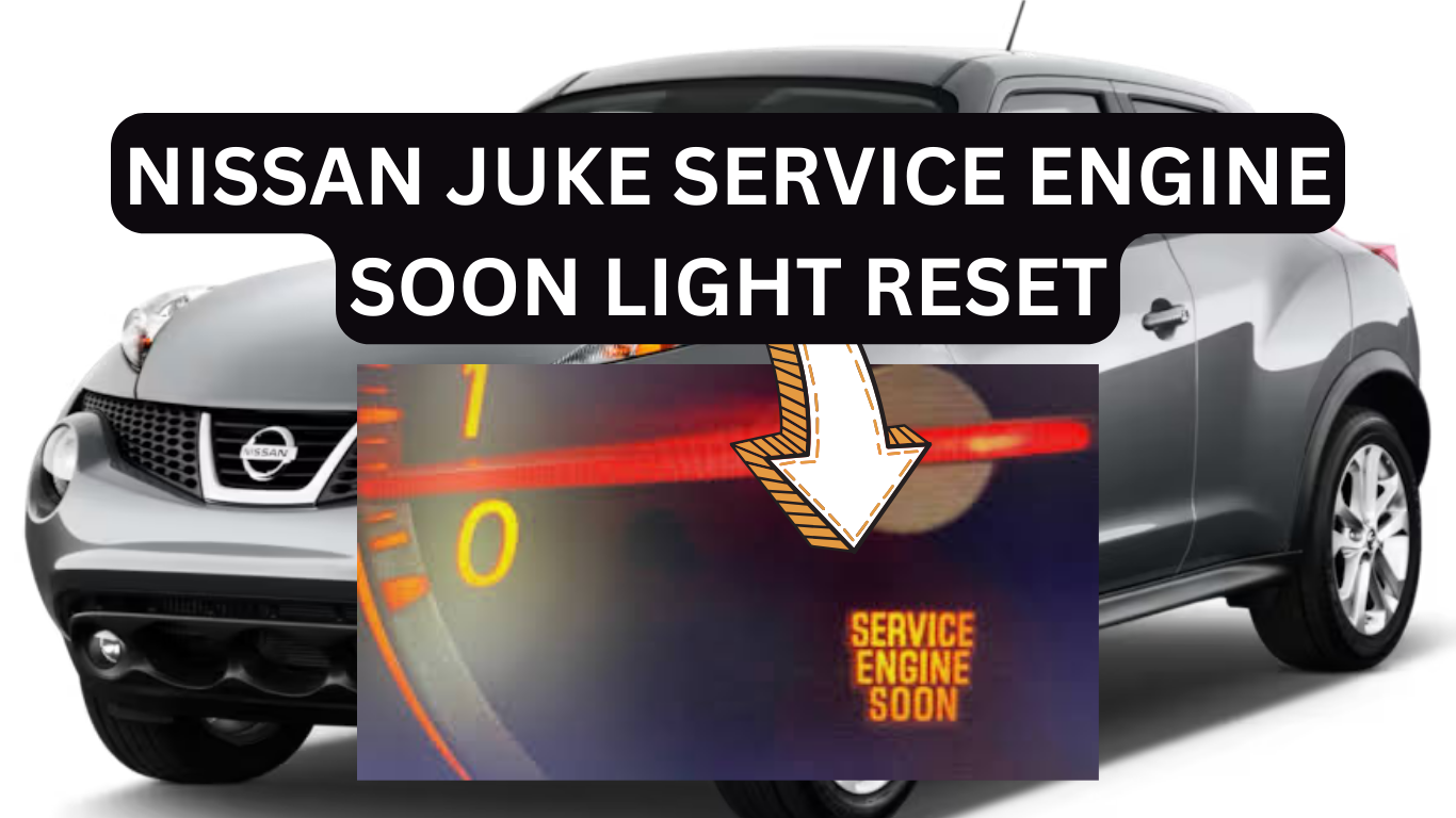 NISSAN JUKE SERVICE ENGINE SOON LIGHT RESET: A STEP-BY-STEP GUIDE 