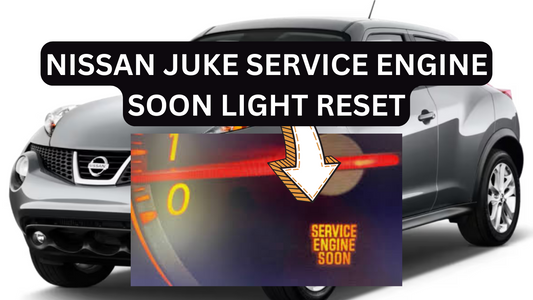 NISSAN JUKE SERVICE ENGINE SOON LIGHT RESET: A STEP-BY-STEP GUIDE